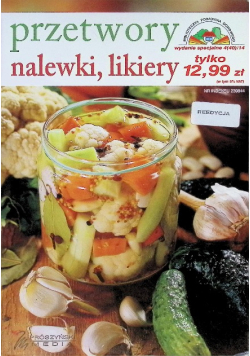 Przetwory nalewki likiery