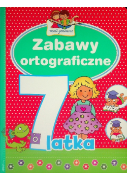 Mali geniusze - Zabawy ortograficzne 7-latka