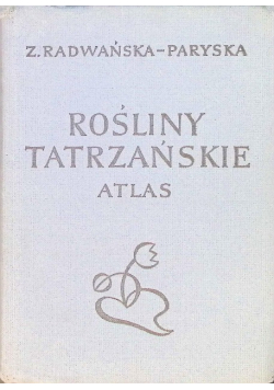 Rośliny Tatrzańskie Atlas