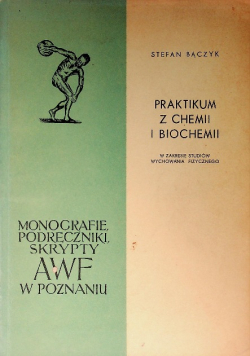 Praktikum z chemii i biochemii w zakresie studiów wychowania fizycznego