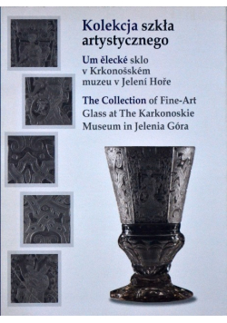 Kolekcja szkła artystycznego