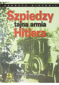 Szpiedzy Tajna armia Hitlera