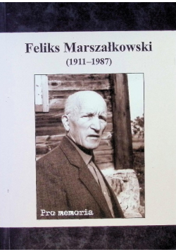 Pro memoria Feliks Marszałkowski