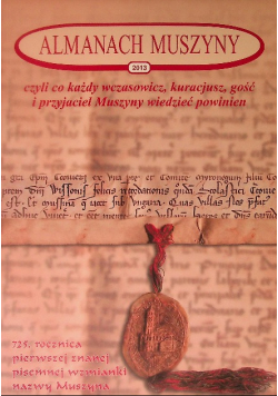 Almanach Muszyny czyli co każdy wczasowicz kuracjusz gość i przyjaciel Muszyny wiedzieć powinien