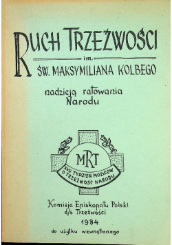 Ruch trzeźwości im Św. Maksymiliana Kolbego nadzieją ratowania Narodu