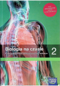 Biologia na czasie 2 Podręcznik dla liceum i technikum Zakres podstawowy