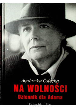 Na wolności Dziennik dla Adama