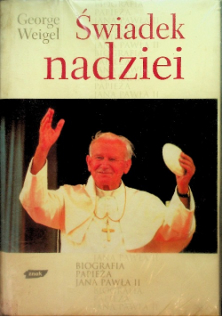 Świadek nadziei Biografia Papieża Jana Pawła II