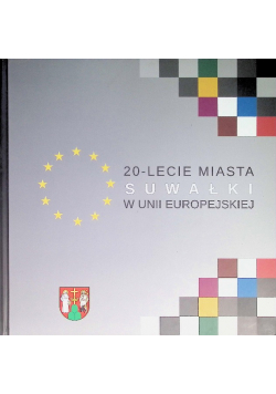 20-lecie miasta Suwałki w Unii Europejskiej