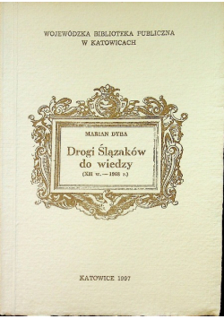 Drogi Ślązaków do wiedzy