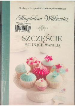 Szczęście pachnące wanilią