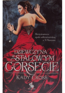 Dziewczyna w stalowym gorsecie
