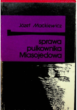 Sprawa pułkownika Miasojedowa