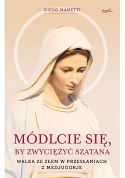 Módlcie się by zwyciężyć szatana