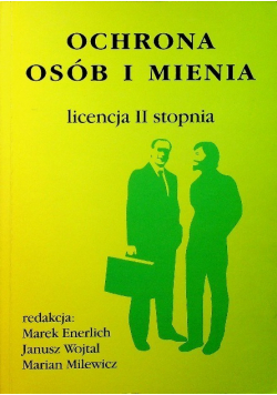 Ochrona Osób i Mienia Licencja 2 stopnia