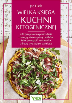 Wielka księga kuchni ketogenicznej