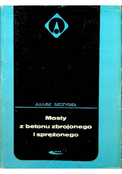 Mosty z betonu zbrojonego i sprężonego