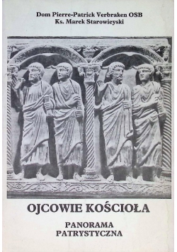 Ojcowie Kościoła Panorama patrystyczna