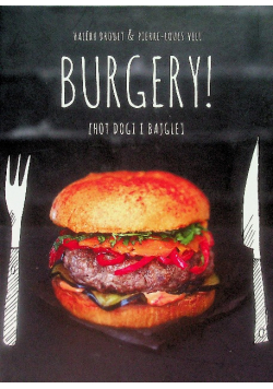Burgery hot dogi i bajgle