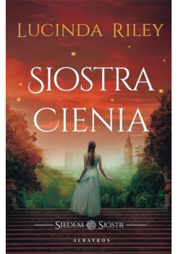 Siedem sióstr. Siostra cienia