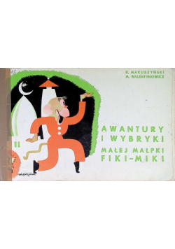 Awantury i wybryki małej małpki Fiki Miki