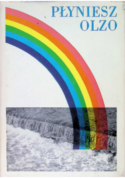 Płyniesz Olzo
