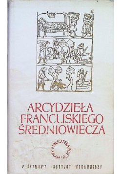 Arcydzieła francuskiego średniowiecza