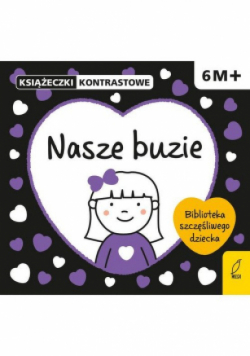 Nasze buzie Książeczka kontrastowa