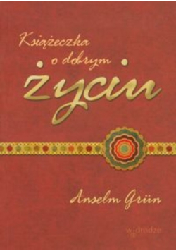 Książeczka o dobrym życiu