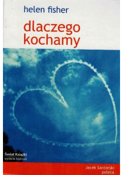 Dlaczego kochamy