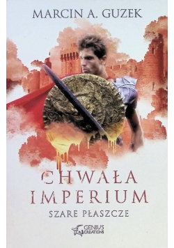 Chwała imperium. Szare płaszcze