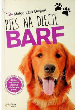 Pies na diecie BARF Zdrowe i naturalne jedzenie dla Twojego pupila