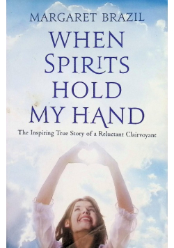 When Spirits Hold My Hand