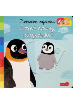 Dzień dobry, pingwinku!