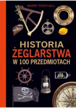 Historia żeglarstwa w 100 przedmiotach