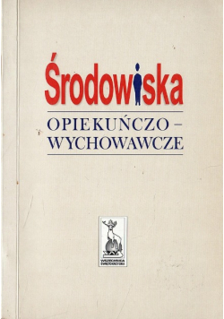 Środowiska opiekuńczo-wychowawcze