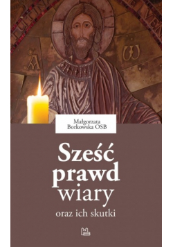 Sześć prawd wiary oraz ich skutki
