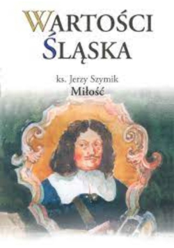 Wartości Śląska Miłość