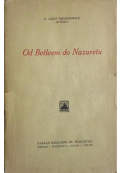 Od Betleem do Nazaretu  1932 r