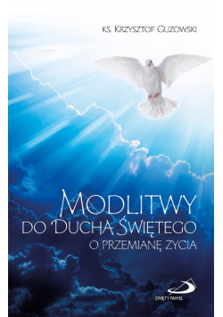 Modlitwy do Ducha Świętego o przemianę życia