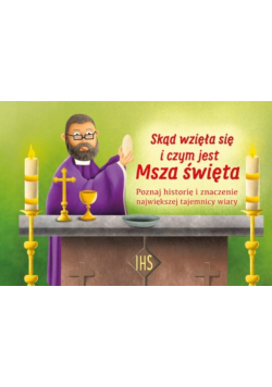 Skąd wzięła się i czym jest msza święta