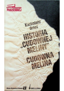 Historia Cudownej meliny Cudowna melina