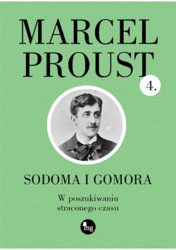 W poszukiwaniu straconego czasu Tom 4 Sodoma i Gomo
