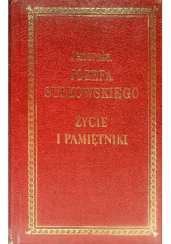 Jenerała Józefa Sułkowskiego Życie