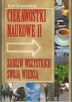 Ciekawostki naukowe II zadziw wszystkich swoją wiedzą