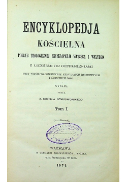 Encyklopedia kościelna Tom 1 1873 r.
