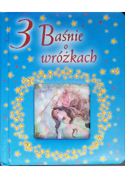 3 Baśnie o wróżkach