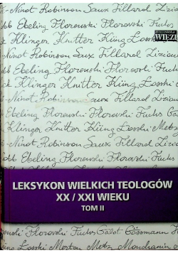 Leksykon Wielkich Teologów XX XX wieku Tom II