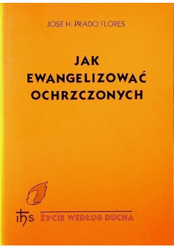 Jak ewangelizować ochrzczonych