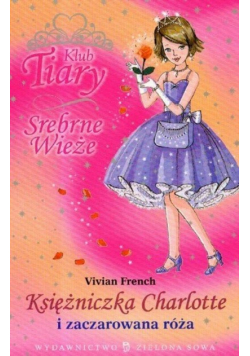 Księżniczka Charlotte i zaczarowana róża